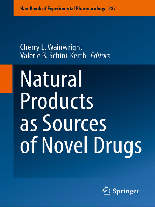 Title details for Natural Products as Sources of Novel Drugs by Cherry L. Wainwright - Available